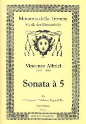 Albrici, Vincenzo: Sonata à 5 für 2 Trompeten, 2 Violinen, Fagott und Bc, Orgel-/Klav.-auszug und Stimmen 