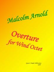 Arnold, Malcolm: Overture for 2 oboes, 2 clarinets, 2 horns and 2 bassoons, score and parts 