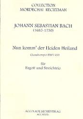 Bach, Johann Sebastian: Nun komm der Heiden Heiland Choralvorspiel BWV659 für Fagott, Violine, Viola und Violoncello,  Partitur und Stimmen 