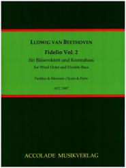 Beethoven, Ludwig van: Fidelio Band 2 (Nr.6-11) für 2 Oboen, 2 Klarinetten, 2 Fagotte, 2 Hörner und Kontrabass, Partitur und Stimmen 
