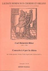 Biber, Carl Heinrich: Concerto a 4 per la chiesa für Violino piccolo, Violine, Viola, Fagott (Violone)  und Bc, Stimmen 