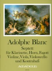 Blanc, Adolphe: Septett op.40 für Klarinette, Horn, Fagott, Violine, Viola, Violoncello und Kontrabass, Partitur und Stimmen 