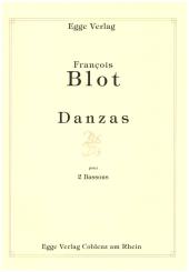 Blot, Francois: Danzas pour 2 bassons, partition et parties 