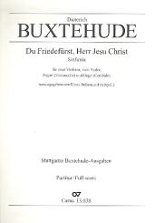 Buxtehude, Dieterich: Du Friedefürst Herr Jesu Christ für 2 Violinen, 2 Violen, Fagott (Vc), und Orgel (Cemb), Partitur 