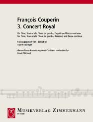 Couperin, Francois (le grand) *1668: 3. Concert Royal für Flöte, Violoncello (Viola da gamba, Fagott) und basso continuo, Partitur und 2 Stimmen 