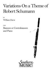 Davis, William: Variations on a Theme of Robert Schumann for bassoon (contrabassoon) and piano 