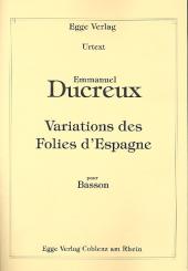 Ducreux, Emmanuel: Variations des Folies d'Espagne pour basson  