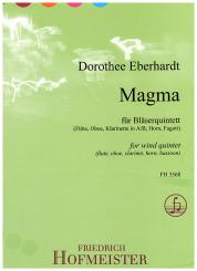 Eberhardt, Dorothee: Magma für Flöte, Oboe, Klarinette in A/B, Horn und Fagott, Partitur und Stimmen 