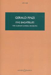 Finzi, Gerald: 5 Bagatellen für Klarinette und Streichorchester, Studienpartitur 