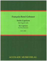 Gébauer, Francois-Réné: 6 Capricen für Fagott solo 