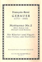 Gébauer, Francois-Réné: Notturno Nr. 2 über Arien von Mozart und Rossini für Fagott (Violine / Klarinette), und Klavier 
