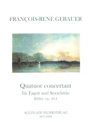 Gébauer, Francois-Réné: Quatuor concertant op.40,1 für Fagott, Violine, Viola und Violoncello, Partitur und Stimmen 