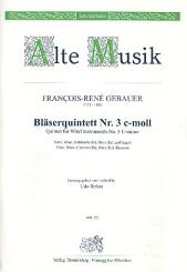 Gébauer, Francois-Réné: Quintett c-Moll Nr.3 für Flöte, Oboe, Klarinette, Horn in Es und Fagott, Stimmen 