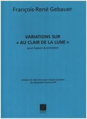 Gébauer, Francois-Réné: Variations sur Au clair de la lune pour basson et orchestre, pour basson et piano 