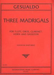 Gesualdo di Venosa, Carlo: 3 Madrigals for flute, oboe, clarinet, horn and bassoon, score and parts 