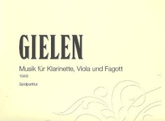 Gielen, Michael: Musik für Klarinette, Viola und Fagott, 3 Spielpartituren 