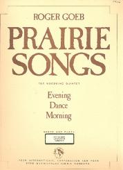 Goeb, Roger: Prairie Songs  for flute, oboe, clarinet horn in F and bassoon, score and parts 