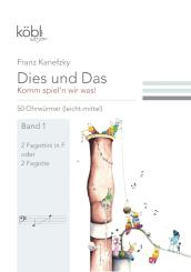 Kanefzky, Franz: Dies und das - Komm spiel'n wir was Band 1 für 2 Fagottini in F (Fagotte), Spielpartitur 