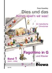 Kanefzky, Franz: Dies und das - Komm spiel'n wir was Band 1 für Fagottino in G und Klavier 