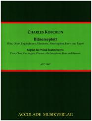 Koechlin, Charles Louis Eugene: Septett C-Dur op.165 für Flöte, Oboe, Englischhorn, Klarinette, Altsaxophon, Horn & Fagott, Partitur und Stimmen 