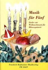 Lieder zur Weihnachtszeit für Flöte, Oboe, Klarinette, Horn und Fagott, Partitur und Stimmen 