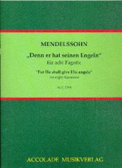 Mendelssohn-Bartholdy, Felix: Denn er hat seinen Engeln für 7 Fagotte und Kontrafagott, Partitur und Stimmen 