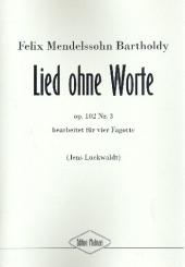 Mendelssohn-Bartholdy, Felix: Lied ohne Worte op.102,3 für 4 Fagotte, Partitur und Stimmen 