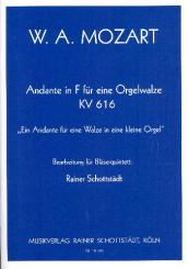 Mozart, Wolfgang Amadeus: Andante in F KV616 für eine Orgelwalze für Flöte, Oboe, Klarinette, Horn in F und Fagott, Partitur und Stimmen 
