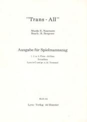 Naumann, Ernst: Trans-All Marsch für Spielmannszug  