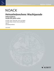 Noack, Kurt: Heinzelmännchens Wachtparade op.5 für Flöte, Oboe, Klarinette, Horn und Fagott, Partitur und Stimmen 
