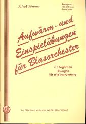 Pfortner, Alfred: Aufwärm- und Einspielübungen für Blasorchester Trompete (Flügelhorn, Tenorhorn) 