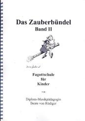 Rüdiger, Beate von: Das Zauberbündel Band 2 Fagottschule für Kinder, Tonerweiterung, Vorzeichen 