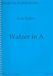 Shekov, Ivan: Walzer A-Dur für Zupforchester Partitur und Stimmen 