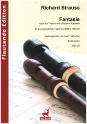 Strauss, Richard: Fantasie über ein Thema von Giovanni Paisiello (TrV 116) für Sopranblockflöte, Fagott und Gitarre (Klavier), Partitur und Stimmen 