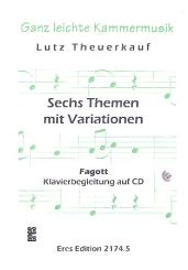 Theuerkauf, Lutz: 6 Themen mit Variationen über Kinder- und Volkslieder (+CD), für Fagott 