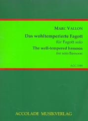 Vallon, Marc: Das wohltemperierte Fagott für Fagott 