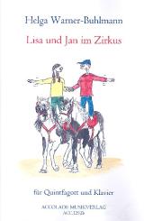 Warner-Buhlmann, Helga: Lisa und Jan im Zirkus für Quintfagott und Klavier 