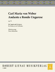 Weber, Carl Maria von: Andante e rondo ungarese op.35 Für Fagott und Orchester, Klavierauszug  für Fagott und Klavier 