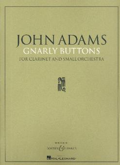 Adams, John Luther: Gnarly Buttons für Klarinette und Kammerorchester, Partitur 