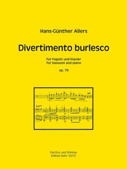 Allers, Hans Günter: Divertimento burlesco op.78 für Fagott und Klavier 