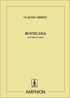 Arrieu, Claude: Rusticana pour basson et piano  