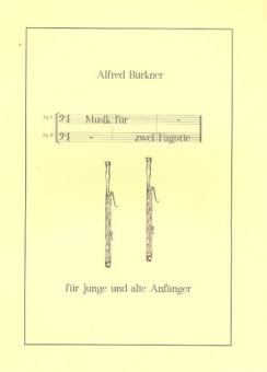 Bürkner, Alfred: Musik für 2 Fagotte für junge und alte Anfänger 