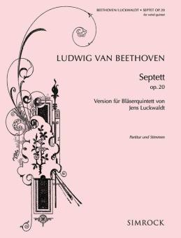 Beethoven, Ludwig van: Septett Es-Dur op.20 bearbeitet für Flöte, Oboe, Klarinette, Horn und Fagott, Partitur und Stimmen 