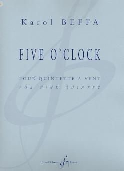 Beffa, Karol: Five o'clock pour flûte, hautbois, clarinette, cor et basson, partition et parties 