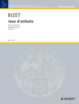 Bizet, Georges: Jeux d'enfants für Flöte, Oboe, Klarinette, Horn und Fagott 
