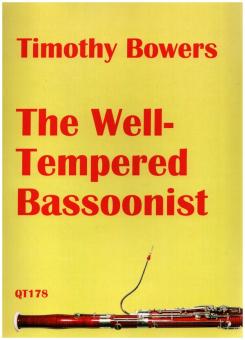 Bowers, Timothy: The well-tempered Bassoonist for bassoon and piano, Partitur und Stimme 