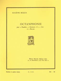 Bozza, Eugène: Octanphonie pour 2 hautbois, 2 clarinettes, 2 cors et 2 bassons, partition et parties 