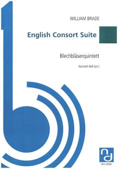 Brade, William: English Consort-Suite für 2 Trompeten, Horn, Posaune und Tuba, Partitur und Stimmen 