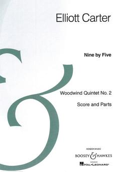 Carter, Elliott: Nine by Five für Flöte, Oboe, Klarinette, Horn und Fagott, Partitur und Stimmen 