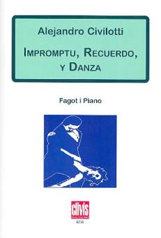 Civilotti, Alejandro: Impromptu, recuerdo y danza for bassoon and piano 